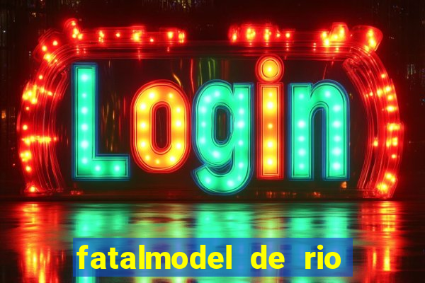 fatalmodel de rio claro sp